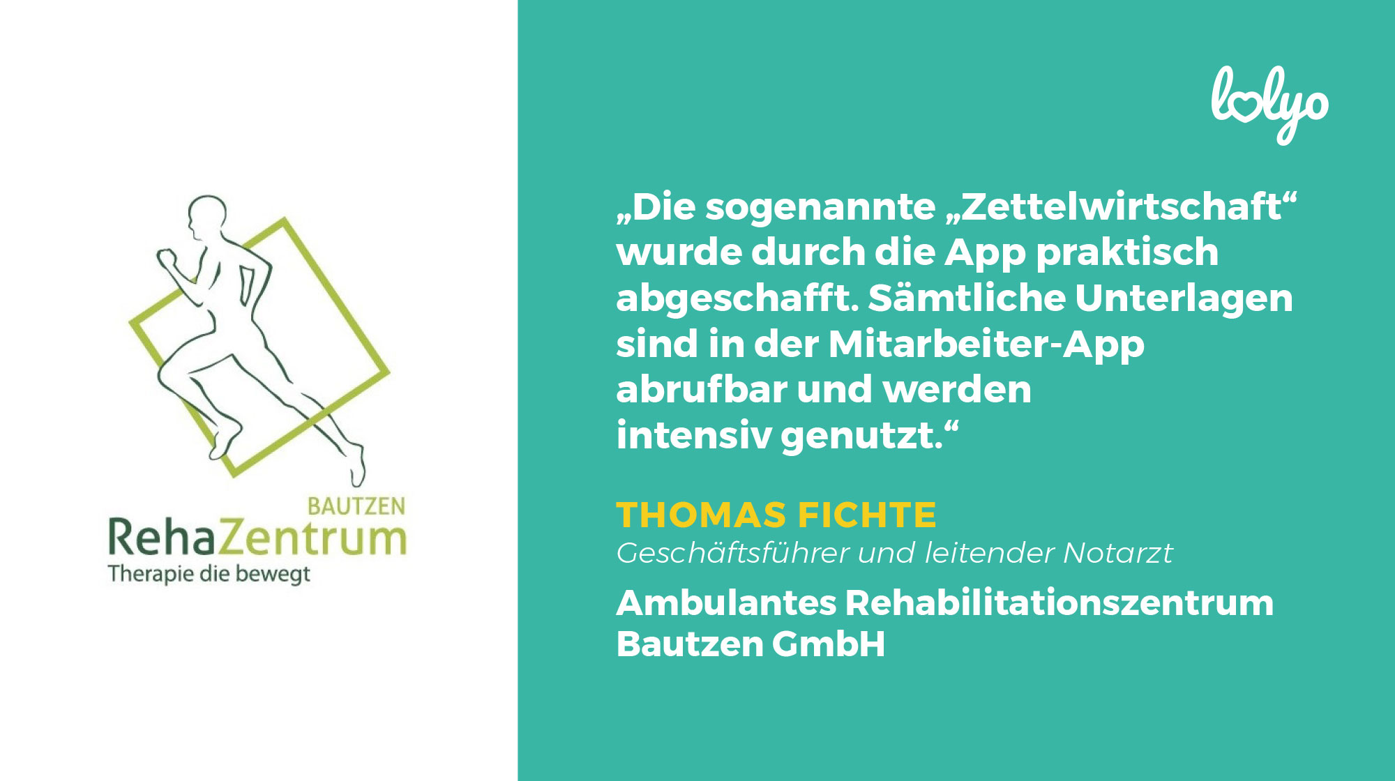 LOLYO Mitarbeiter-App - Rehazentrum Bautzen - Thomas Fichte - Logo - Zitat - Bild