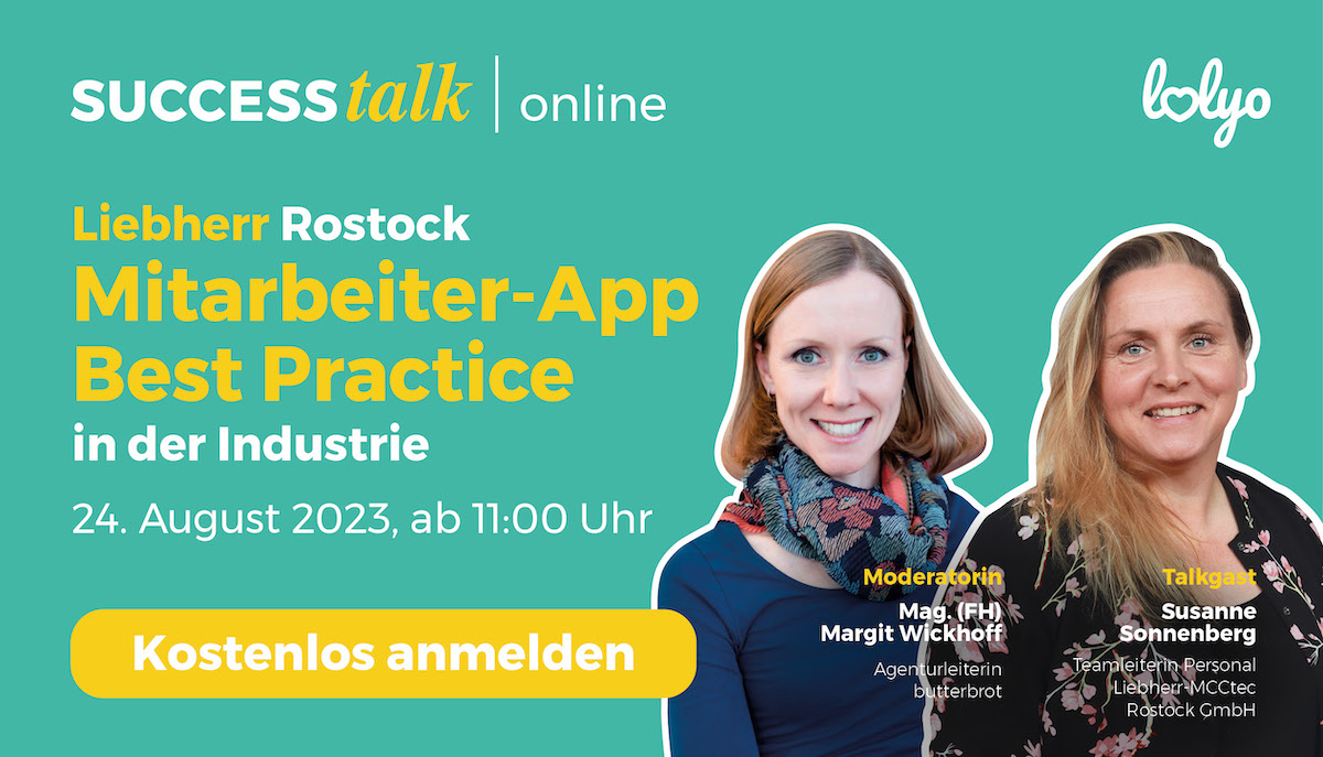 LOLYO SUCCESS talk online - Liebherr Rostock- Mitarbeiter-App - Best Practice im der Industrie - Talkgast: Susanne Sonnenberg, Moderatorin: Margit Wickhoff - 24.8.2023 ab 11 Uhr