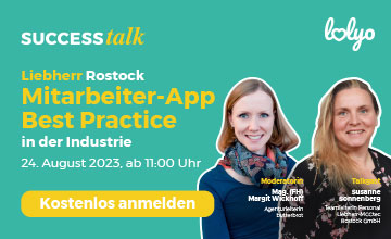 LOLYO SUCCESS talk online - Liebherr Rostock- Mitarbeiter-App - Best Practice im der Industrie - Talkgast: Susanne Sonnenberg, Moderatorin: Margit Wickhoff - 24.8.2023 ab 11 Uhr