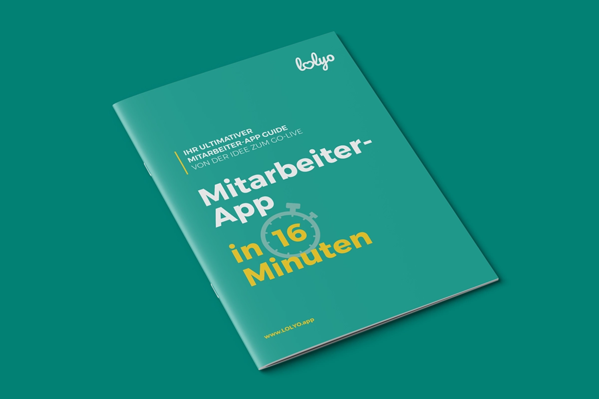 lolyo-whitepaper-mitarbeiter-app-in-16-minuten Mitarbeiter-App Whitepaper: E-Booklet Mitarbeiter-App in 16 Minuten - Ultimativer Mitarbeiter-App Guide - kostenlos downloaden