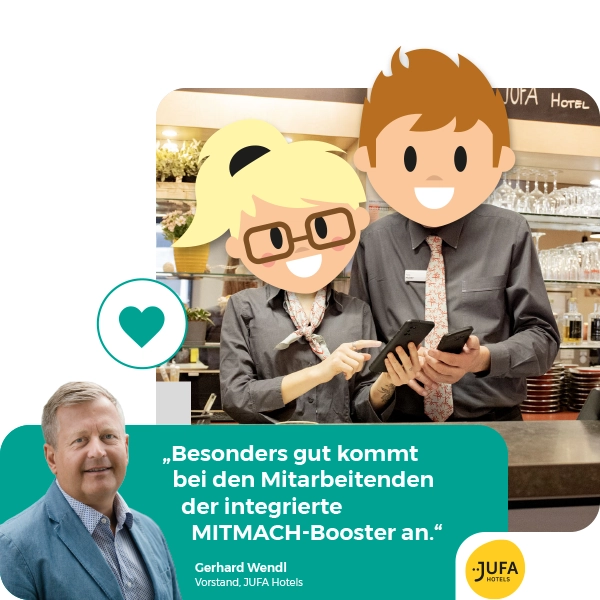 Gerhard Wendl berichet ueber JUFA Mitarbeiter-App "Besonders gut kommt bei den Mitarbeitenden der integrierte MITMACH-Booster an." Zitat von Gerhard Wendl, Vorstand der JUFA Hotels